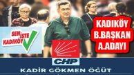 Kadir Gökmen Öğüt Kadıköy Belediye Başkan Aday Adayı