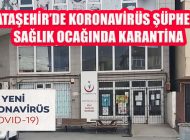 Ataşehir’de Koronavirüslü Hasta İddiası Korkuttu