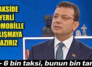 İBB Başkanı, ‘İstanbulluları Ve Taksici Esnafını Mutlu Edeceğiz’