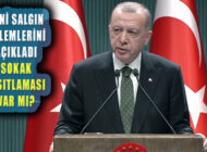 Cumhurbaşkanı Erdoğan Yeni Pandemi Önlemleri Açıkladı