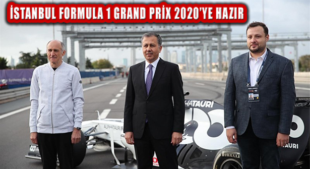 Vali Yerlikaya: ‘İstanbul, En Güzel Şekilde Formula 1 Yarışlarına Hazırlandı’