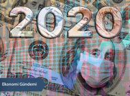 2020 Yılı Ekonomi Karnesi Açıklandı: Dolar Zirvede