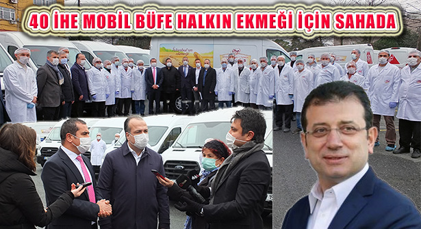 İBB’nin 40 Mobil Ekmek Büfesi İstanbulluların Hizmetinde