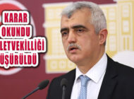 HDP’li Ömer Faruk Gergerlioğlu’nun Milletvekilliği Düştü