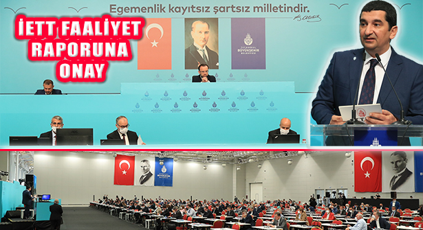 İETT’nin 2020 Faaliyet Raporu İBB Meclisi’nde Onaylandı