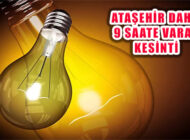 İstanbul’da Ataşehir Dahil 6 İlçede 9 Saate Varan Elektrik Kesintisi