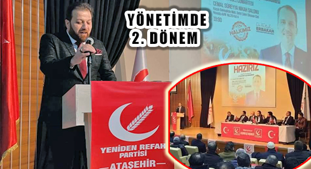 Yeniden Refah Partisi Ataşehir Başkanı Bülent Tüylü Güven Tazeledi