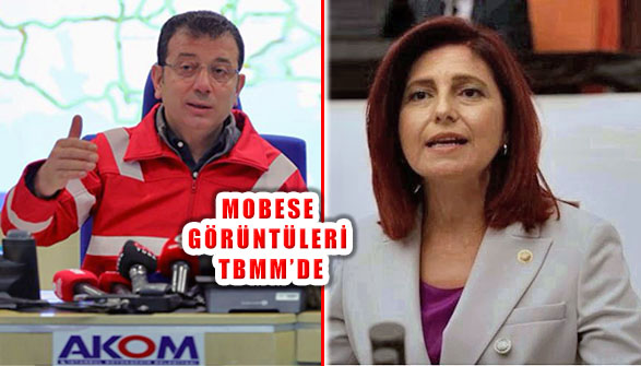 İmamoğlu’nun MOBESE Görüntüleri TBMM Gündeminde