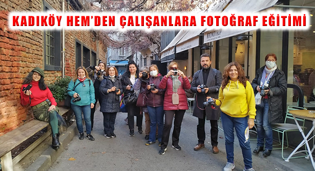 Kadıköy HEM MEB Onaylı Temel Fotoğraf Eğitimi Düzenliyor