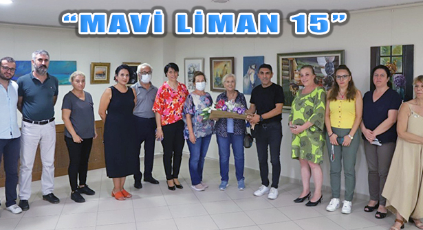 ‘Mavi Liman 15’ Adlı Resim Sergisinin Açılışı Gerçekleştirildi