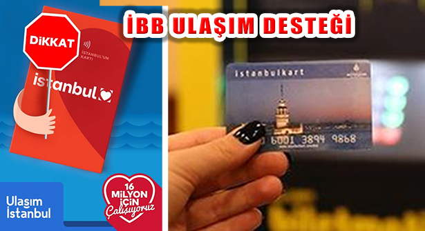 İBB Ulaşım Desteği Başlattı ‘Yetersiz Bakiye Olmasın’