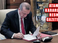 Cumhurbaşkanı Erdoğan’ın İmzalı Atama Kararları Resmi Gazete’de