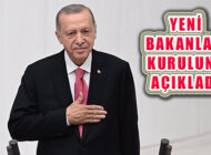 Yemin Eden Cumhurbaşkanı Erdoğan Yeni Kabine’yi Açıkladı