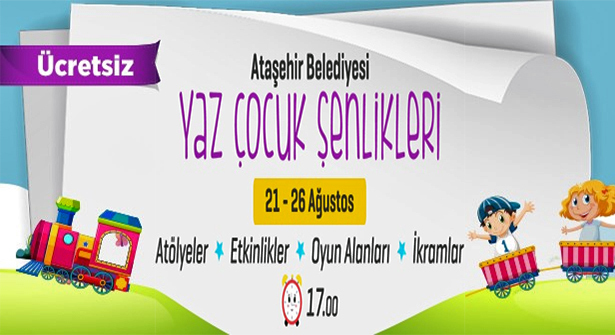 Ataşehir’de ‘Yaz Çocuk Şenlikleri’ Başlıyor