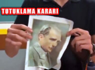 Sosyal Medya Paylaşımında Atatürk’e Hakaret Suçuna Tutuklama Kararı