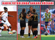 Turkcell Kadın Futbol Süper Ligi’nde FOMGET İle Ankara Rüzgarı