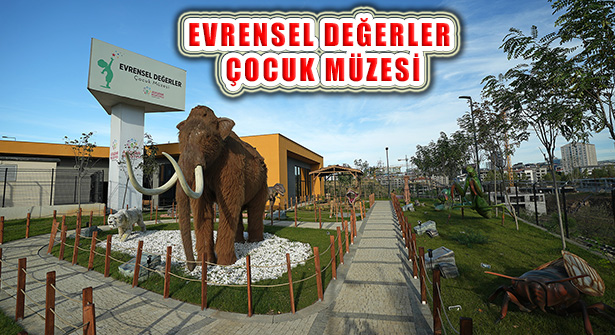 Evrensel Değerler Çocuk Müzesi Kapılarını Ziyaretçilere Açtı