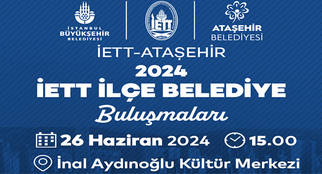  “İETT İlçe Belediye Buluşmaları” ile Ataşehir’in Toplu Ulaşımı Konuşuluyor