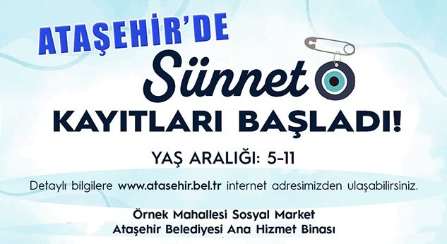 Ataşehir Belediyesi Toplu Sünnet Organizasyonu Kayıtları Başladı