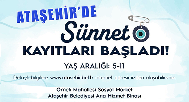 Ataşehir Belediyesi Toplu Sünnet Organizasyonu Kayıtları Başladı