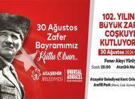 Ataşehir’de Kurtuluş Mücadelemizin Sembolü 30 Ağustos Heyecanı