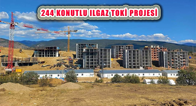 ILGAZ TOKİ Projesi İnşaatı Devam Ediyor, Bloklar Yükseliyor