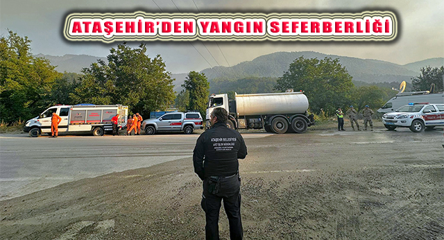 Ataşehir’den İzmir’e Orman Yangını İle Mücadele Seferberliği!