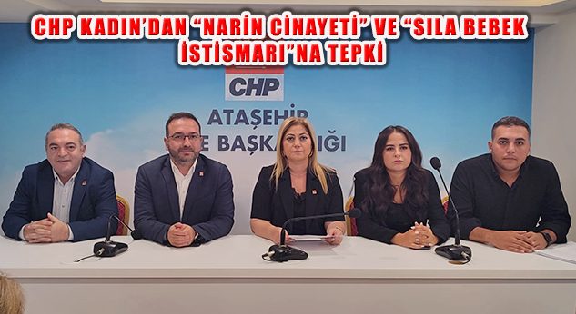 CHP Ataşehir Kadın, ‘İstismar ve Şiddet Yasaların Uygulanmasıyla Çözülür’