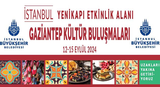 İstanbul Geleneksel Kültür Buluşmaları Gaziantep İle Başladı