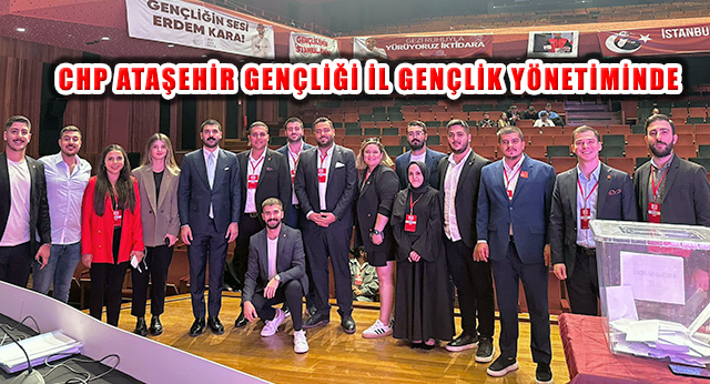 CHP İstanbul Gençlik Yönetimi ve Temsilindeki Ataşehirli Gençler