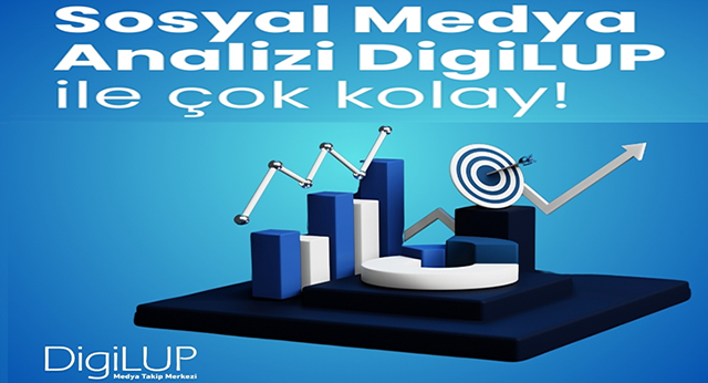 Sosyal Medya Analizi DigiLUP İle Çok Kolay!