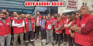 Ataşehir ve Bayraklı Belediyesi İşçileri Grev Kararı Aldı, Karar Asıldı