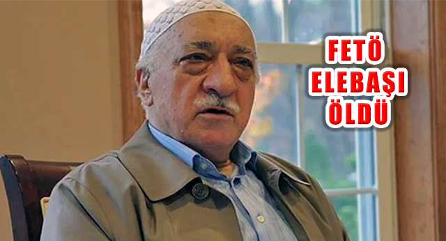 ABD’de Yaşayan FETÖ Terör Örgütü Lideri Fetullah Gülen Öldü