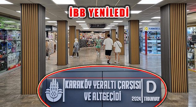 İstanbul’un Uğrak Noktalarından Karaköy Yeraltı Geçidi Yenilendi