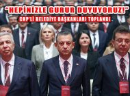 CHP Lideri Özgür Özel, ‘Hepinizle Gurur Duyuyoruz’