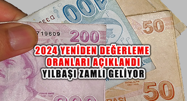 2024 Yılı İçin Yeniden Değerleme Oranı Açıklandı         