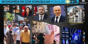 2024’te Ekonomide En Çok Konuşulan Konular