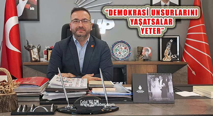 Celal Yalçın, ‘İktidar Sıkışınca Ya Anayasa Diyor, Ya Kayyım!’