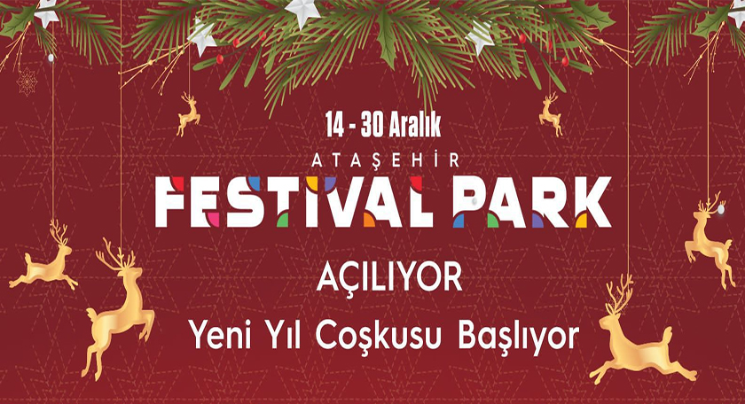 Ataşehir Yeni Festival Parkı’na Kavuşuyor, Yeni Yıl Coşkusu Başlıyor!