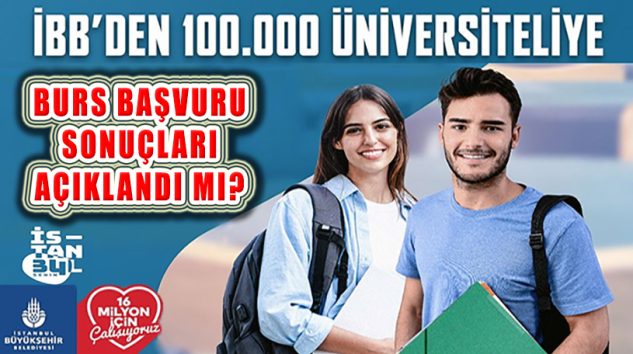 İBB Genç Üniversiteli Burs Sonuçları Açıklandı mı?