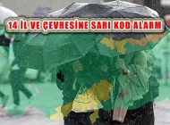 14 İl ve Çevresi İçin Sarı Kod Meteorolojik Uyarı Geldi