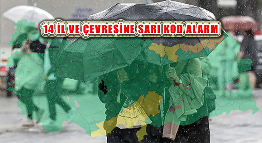 14 İl ve Çevresi İçin Sarı Kod Meteorolojik Uyarı Geldi