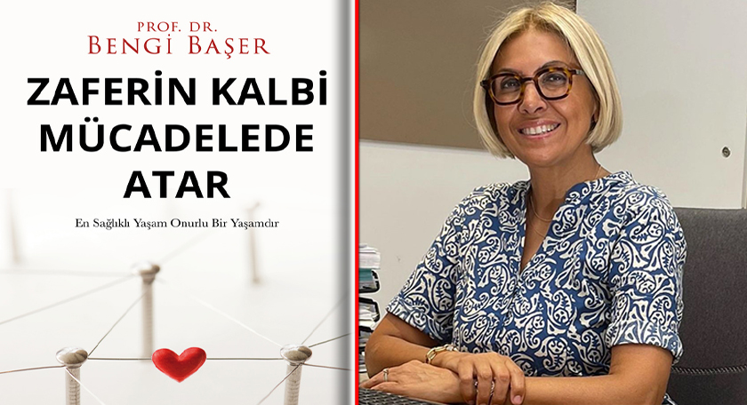 Bengi Başer, ‘Hayata ve Mücadeleye Dair İlham’