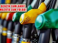 ÖTV Sonrası Benzine Yine Zam, Mazota Zam Geliyor