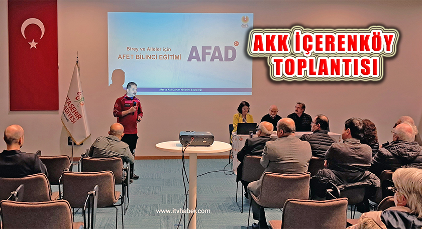 AKK İçerenköy Mahalle Meclisi Toplantısı Yapıldı