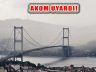 AKOM İstanbul İçin soğuk ve yağış Uyarısı Yaptı