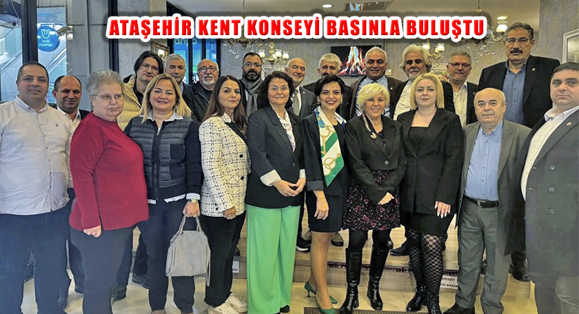 Ataşehir Kent Konseyi Gazetecilerle Buluştu