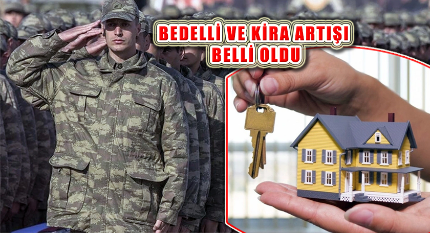 2025 Kira, Bedelli Askerlik Ücreti Belli Oldu