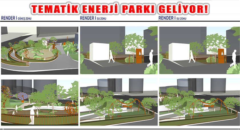 Ataşehir Tematik ‘Enerji Parkı’na Kavuşuyor