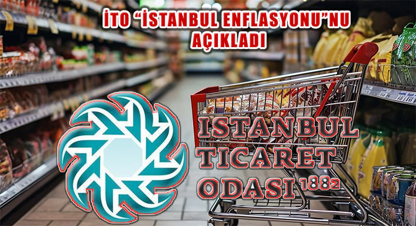 İTO İstanbul Aralık 2024 Enflasyonu